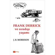 Frank Derrick ve Sıradışı Yaşamı