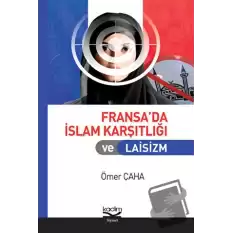 Fransa’da İslam Karşıtlığı ve Laisizm