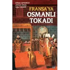 Fransa’ya Osmanlı Tokadı