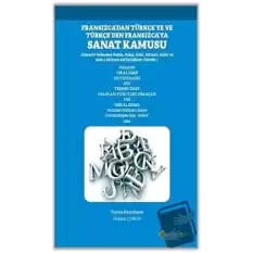 Fransızca’dan Türkçe’ye ve Türkçe’den Fransızca’ya Sanat Kamusu