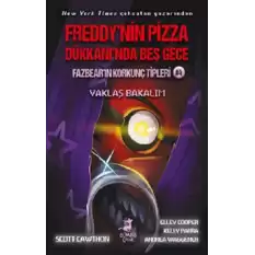 Freddynin Pizza Dükkanında Beş Gece Fazbearın Korkunç Tipleri 4 - Yaklaş Bakalım