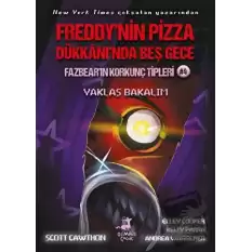 Freddynin Pizza Dükkanında Beş Gece - Fazbearın Korkunç Tipleri: Yaklaş Bakalım