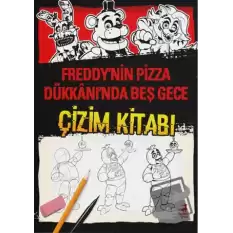 Freddy’nin Pizza Dükkanı’nda Beş Gece - Çizim Kitabı