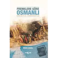 Frenklere Göre Osmanlı