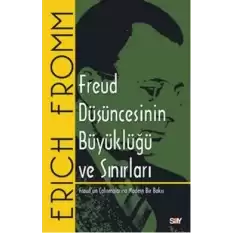 Freud Düşüncesinin Büyüklüğü ve Sınırları