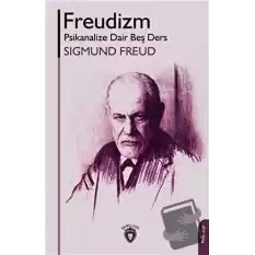 Freudizm Psikanalize Dair Beş Ders