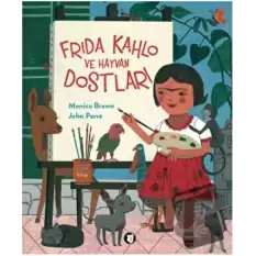 Frida Kahlo ve Hayvan Dostları
