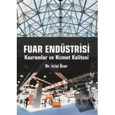 Fuar Endüstrisi: Kavramlar ve Hizmet Kalitesi