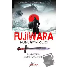 Fujiwara - Kubilay’ın Kılıcı