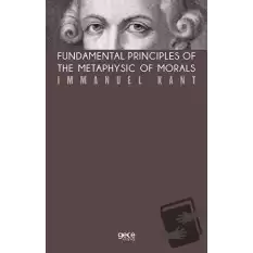 Fundamental Principles of The Metaphysic of Morals (Kahverengi Kapak)