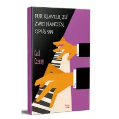 Für Klavier Zu Zwei Handen Opus 599