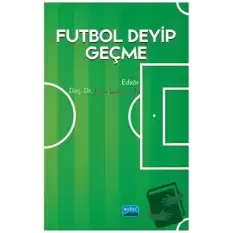 Futbol Deyip Geçme