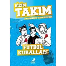 Futbol Kuralları - Bizim Takım