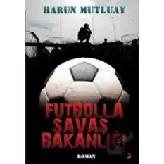 Futbolla Savaş Bakanlığı