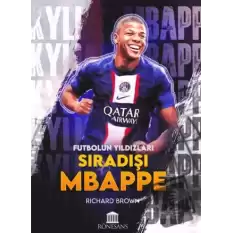 Futbolun Yıldızları Sıradışı Mbappe
