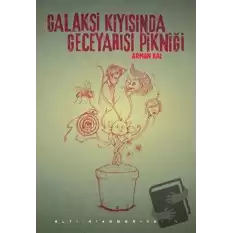 Galaksi Kıyısında Geceyarısı Pikniği