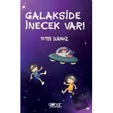 Galakside İnecek Var!