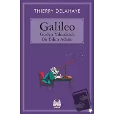 Galileo - Gözleri Yıldızlarda Bir Bilim Adamı