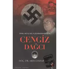 Gamalı Haç İle Kızıl Arasında Bir Yazar: Cengiz Dağcı