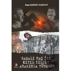 Gamalı Haç İle Kızıl Yıldız Arasında Türkler