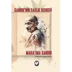 Gandhi’nin Sağlık Rehberi