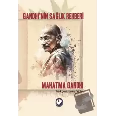 Gandhi’nin Sağlık Rehberi