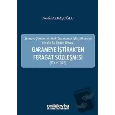 Garameye İştirakten Feragat Sözleşmesi (TTK m. 376)