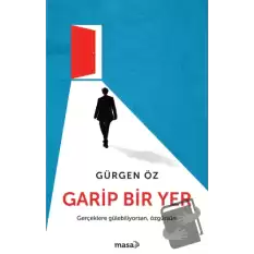 Garip Bir Yer