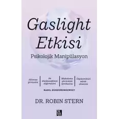 Gaslight Etkisi -Psikolojik Manipülasyon