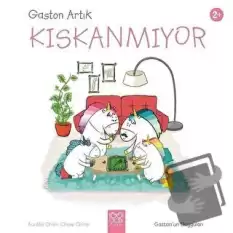 Gaston Artık Kıskanmıyor - Gastonun Duyguları