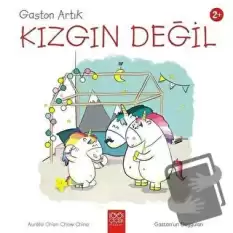 Gaston Artık Kızgın Değil - Gastonun Duyguları