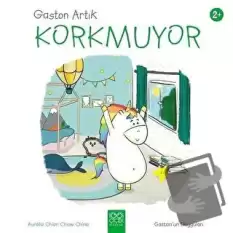 Gaston Artık Korkmuyor - Gastonun Duyguları