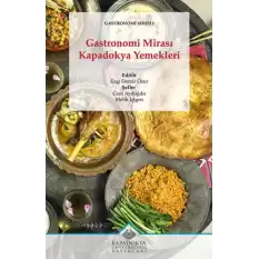 Gastronomi Mirası: Kapadokya Yemekleri