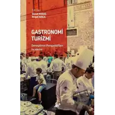 Gastronomi Turizmi - Deneyimsel Perspektiften İnceleme