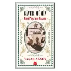 Gavur Mümin - Gazi Paşa’nın Casusu