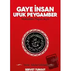 Gaye İnsan Ufuk Peygamber