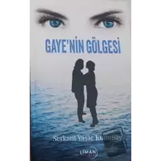 Gayenin Gölgesi