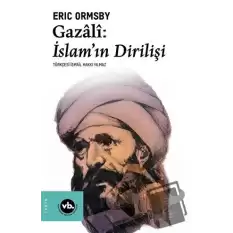 Gazali: İslamın Dirilişi