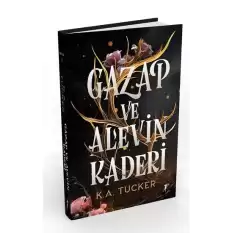 Gazap ve Alevin Kaderi (Ciltli)