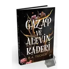 Gazap ve Alevin Kaderi (Ciltli)