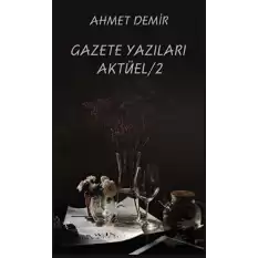 Gazete Yazıları Aktüel 2