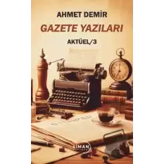 Gazete Yazıları Aktüel 3