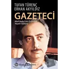 Gazeteci Abdi İpekçinin Dramatik Yaşam Öyküsü