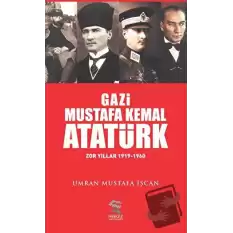 Gazi Mustafa Kemal Atatürk