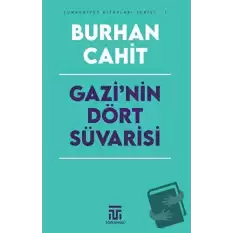 Gazi’nin Dört Süvarisi