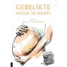 Gebelikte Sağlık ve Bakım