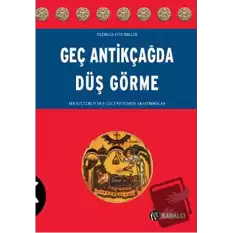 Geç Antikçağda Düş Görme