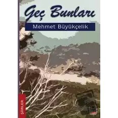 Geç Bunları