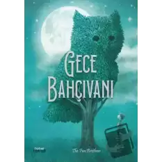 Gece Bahçıvanı - The Night Gardener