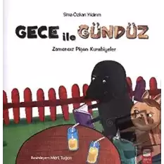 Gece ile Gündüz: Zamansız Pişen Kurabiyeler